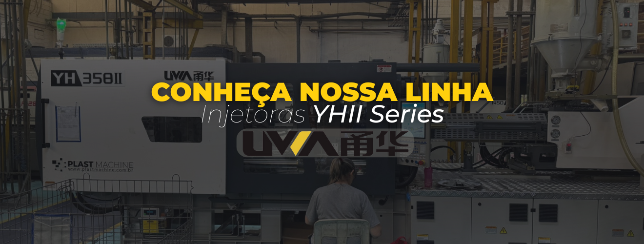 Conhea Nossas Mquinas Injetoras da Linha YHII